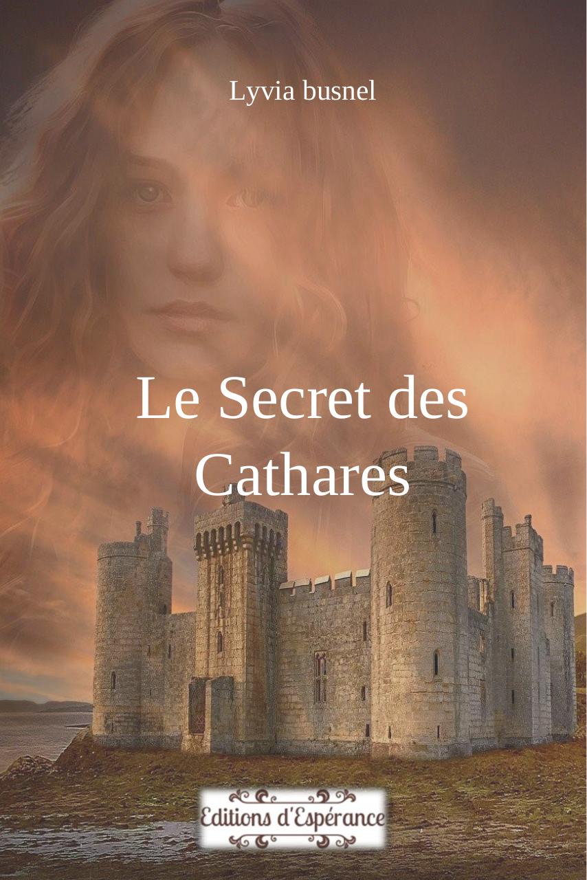 Busnel Lyvia Le Secret des Cathares Chapitre 1.pdf - page 1/11